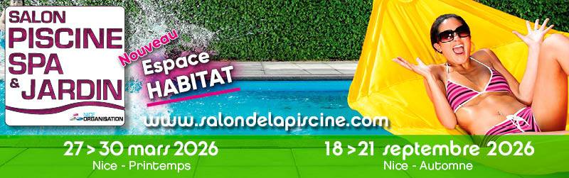 Salon Piscine Spa et Jardin au MIN d'AZUR de Nice du 27 au 30 mars 2026