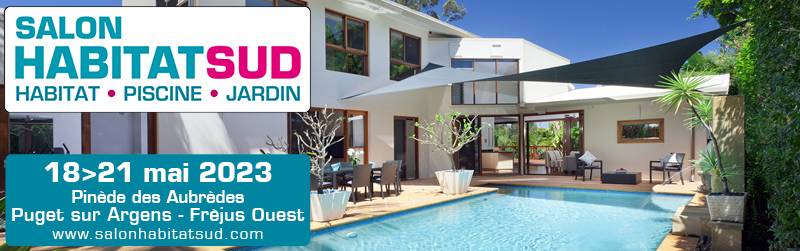 Salon de l'habitat dans le département du Var du 18 mai au 23 mai à Puget sur Argens - Fréjus Ouest